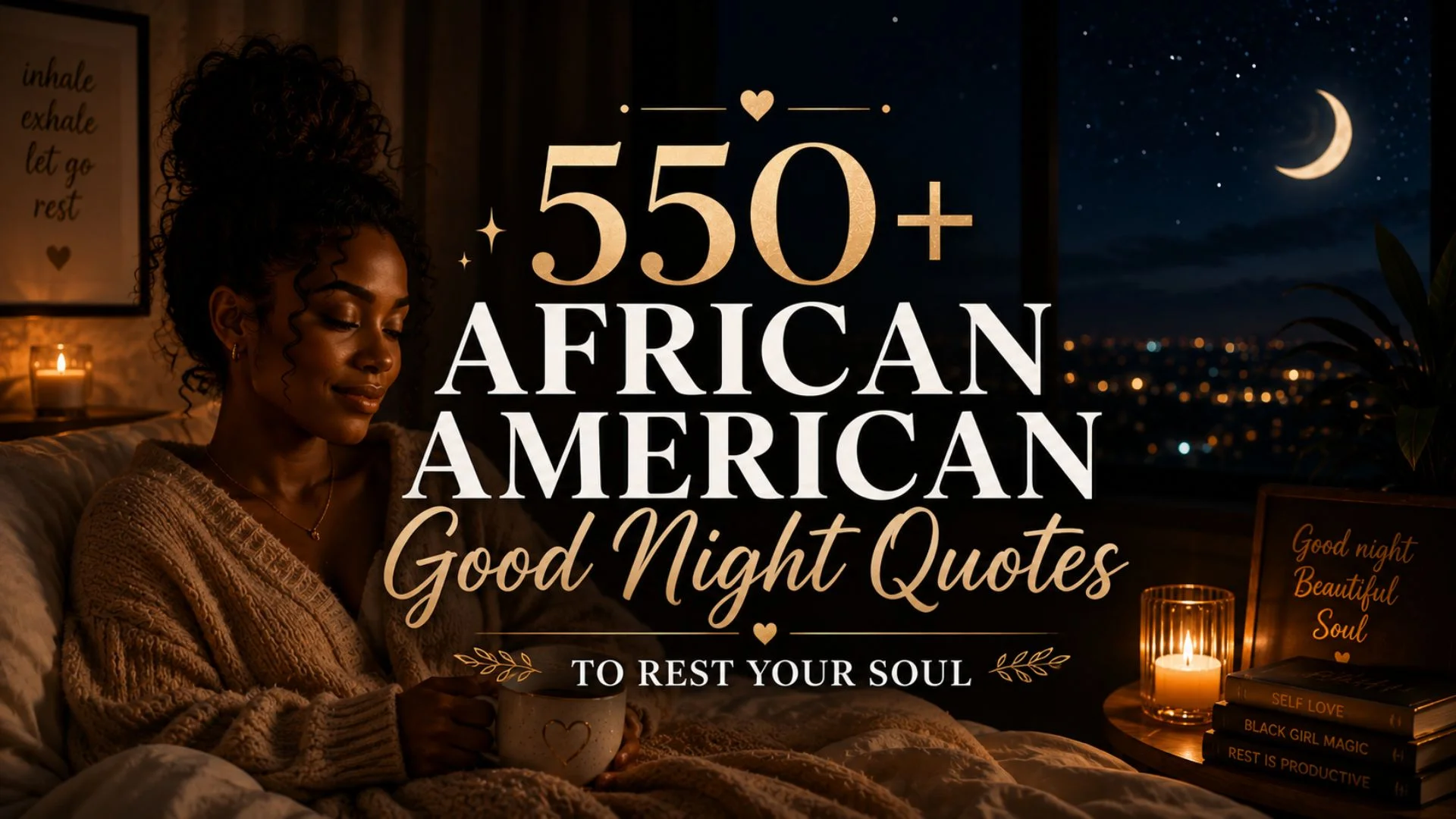 550+ African American Good Night Quotes to Rest Your Soul