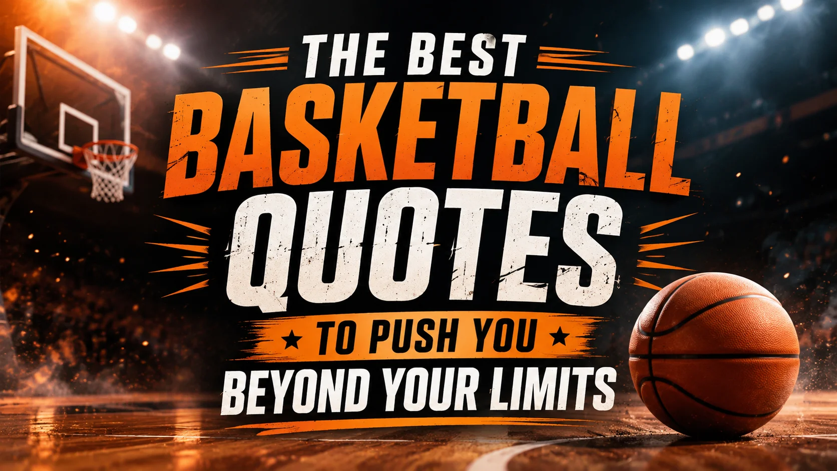The Best Basketball Quotes to Push You Beyond Your Limits